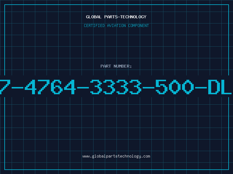 Aviation Part 507-4764-3333-500-DLCO
