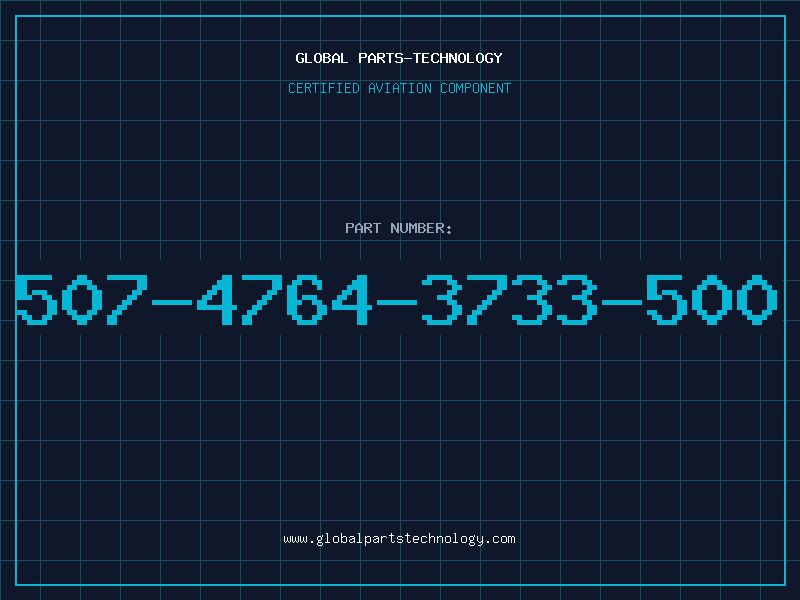 Aviation Part 507-4764-3733-500
