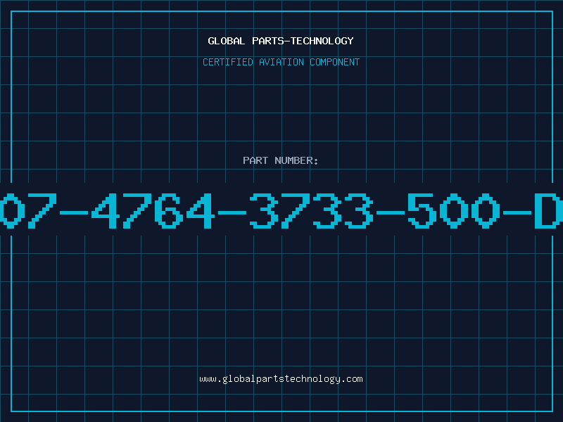 Aviation Part 507-4764-3733-500-DL