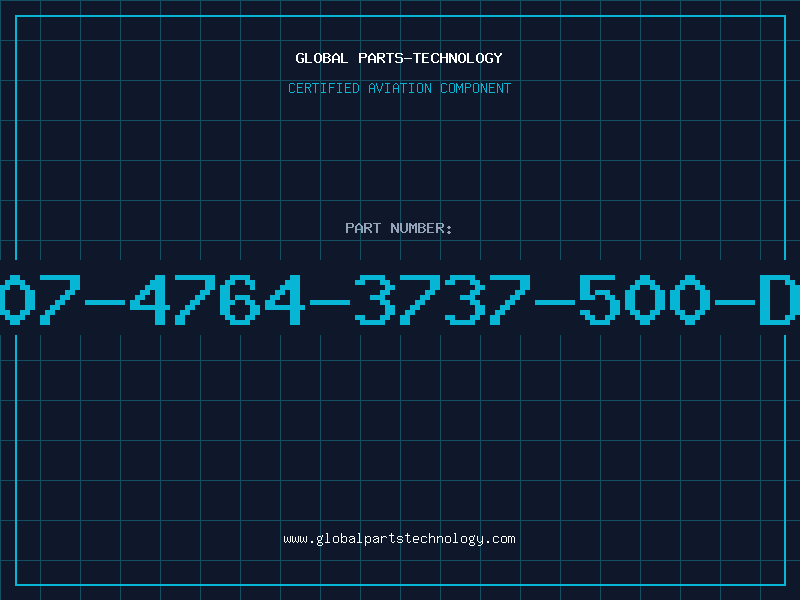 Aviation Part 507-4764-3737-500-DL