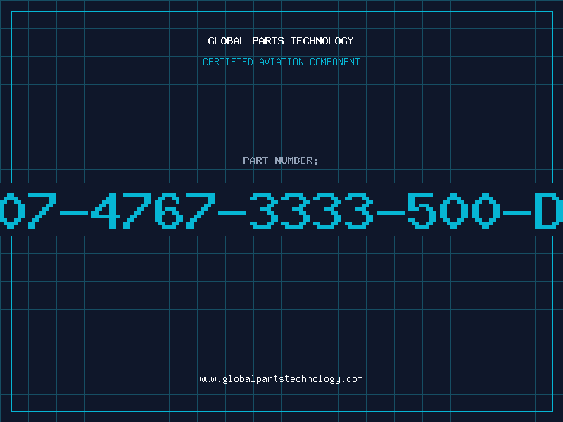 Aviation Part 507-4767-3333-500-DL