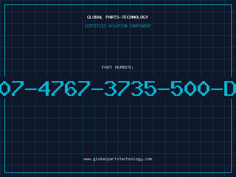 Aviation Part 507-4767-3735-500-DL
