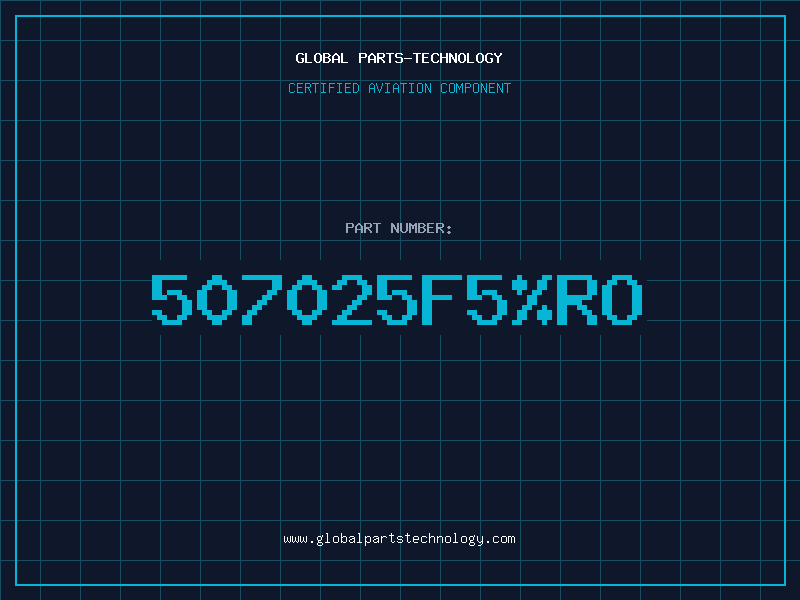 Aviation Part 507025F5RO