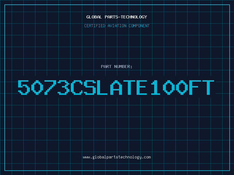Aviation Part 5073CSLATE100FT