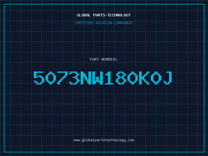 Aviation Part 5073NW180K0J