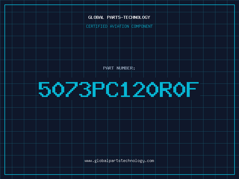 Aviation Part 5073PC120R0F