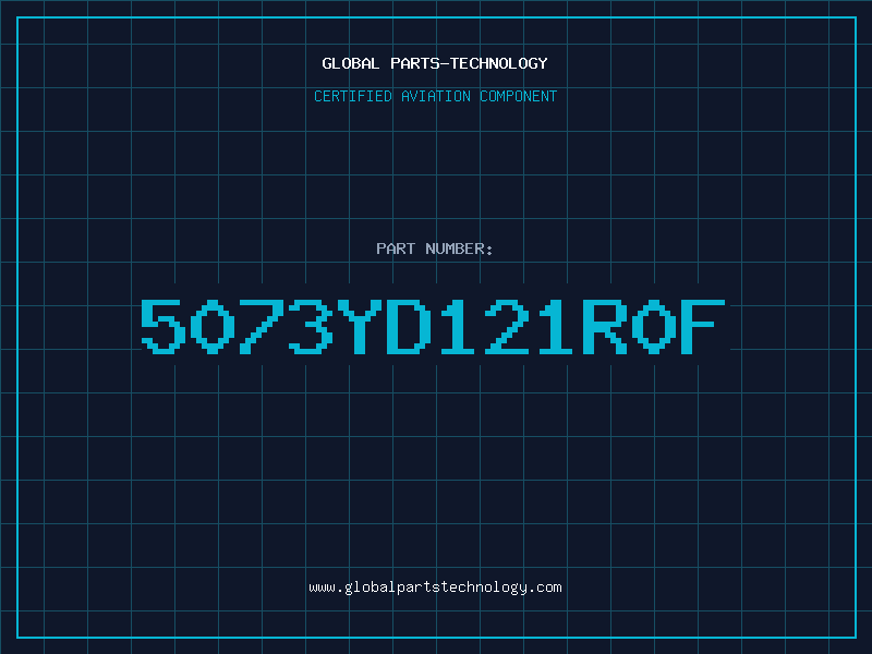 Aviation Part 5073YD121R0F