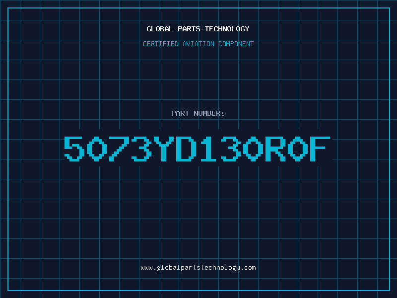 Aviation Part 5073YD130R0F