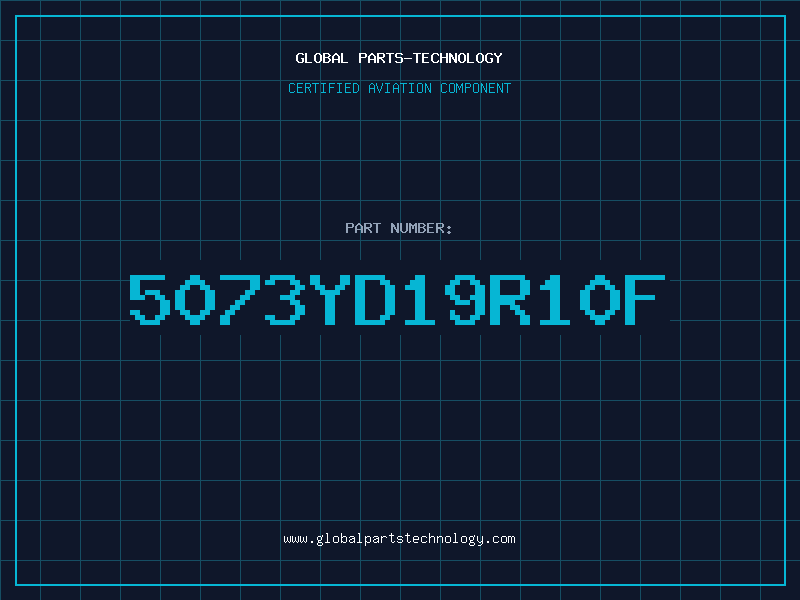 Aviation Part 5073YD19R10F