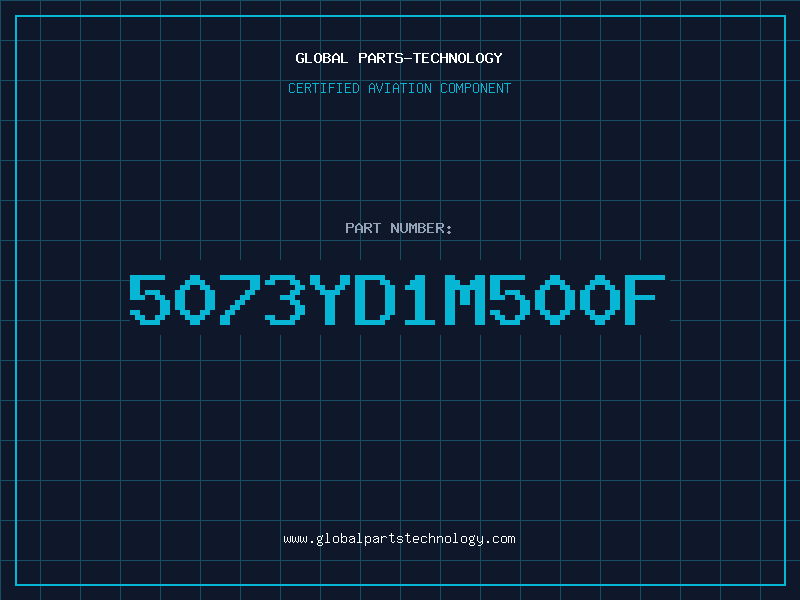 Aviation Part 5073YD1M500F