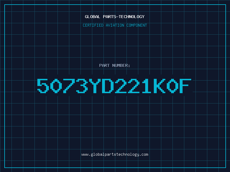 Aviation Part 5073YD221K0F