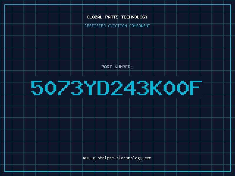 Aviation Part 5073YD243K00F
