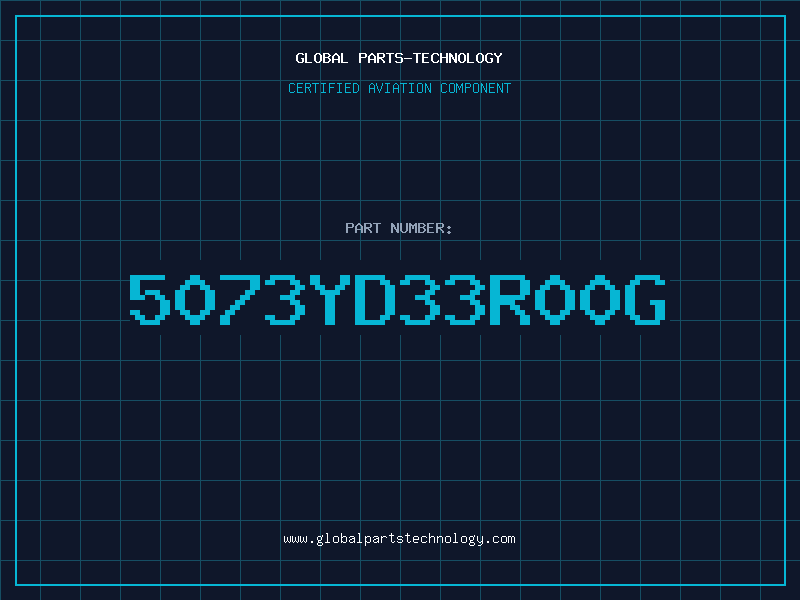 Aviation Part 5073YD33R00G