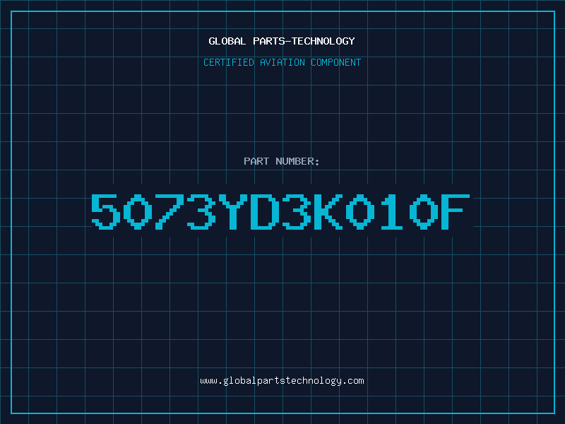 Aviation Part 5073YD3K010F