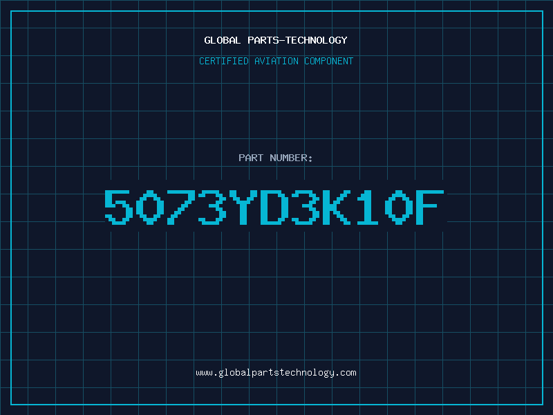 Aviation Part 5073YD3K10F