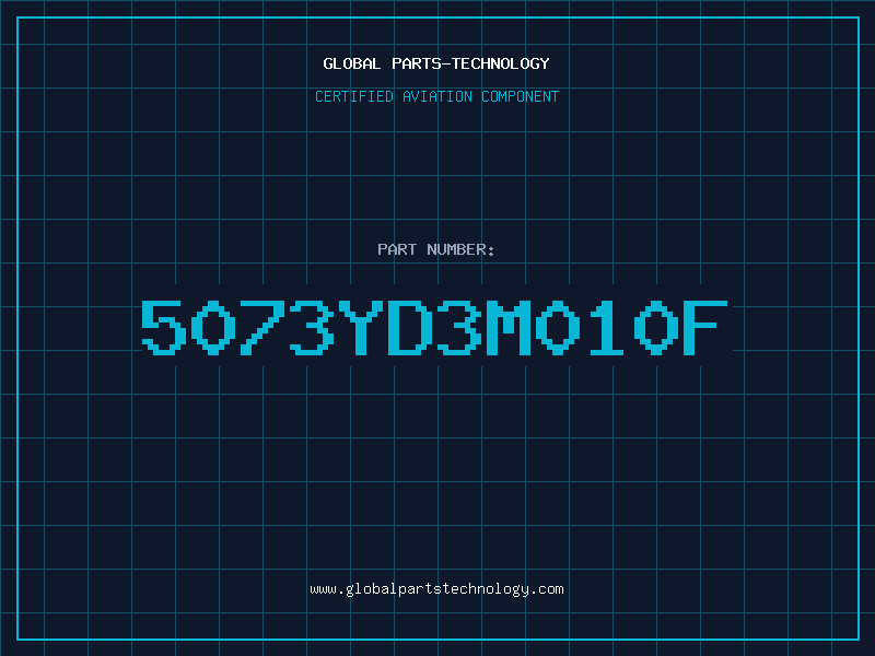 Aviation Part 5073YD3M010F