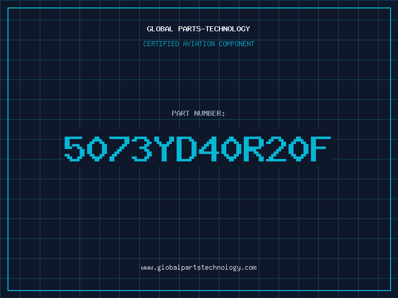 Aviation Part 5073YD40R20F