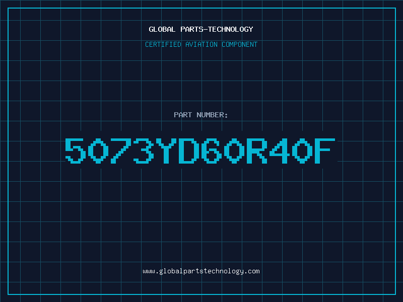 Aviation Part 5073YD60R40F