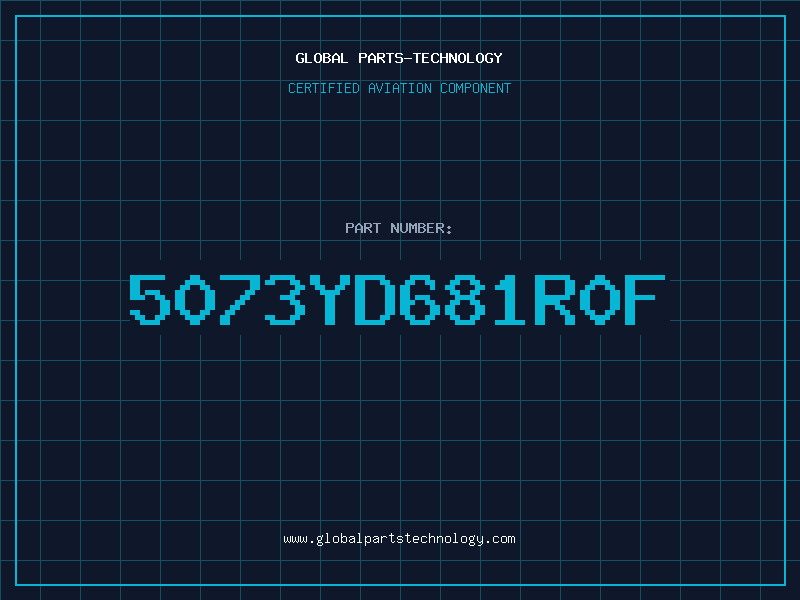 Aviation Part 5073YD681R0F