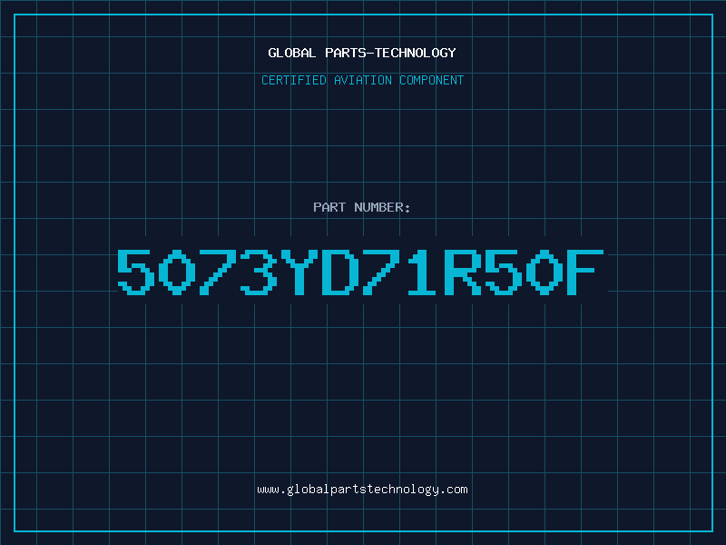 Aviation Part 5073YD71R50F