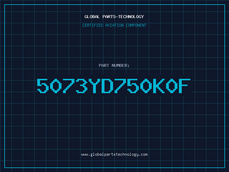 Aviation Part 5073YD750K0F