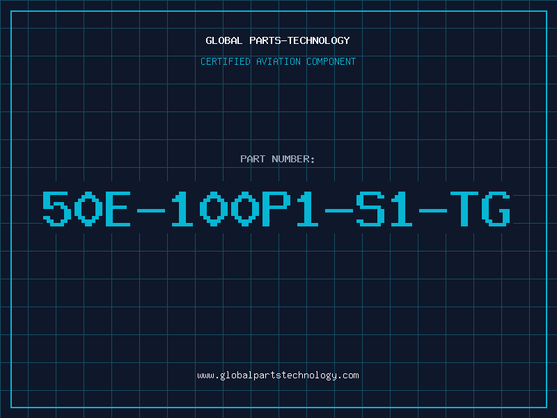 Aviation Part 50E-100P1-S1-TG