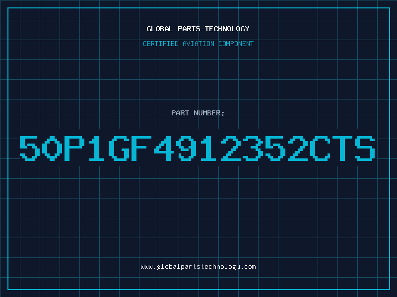 Aviation Part 50P1GF4912352CTS