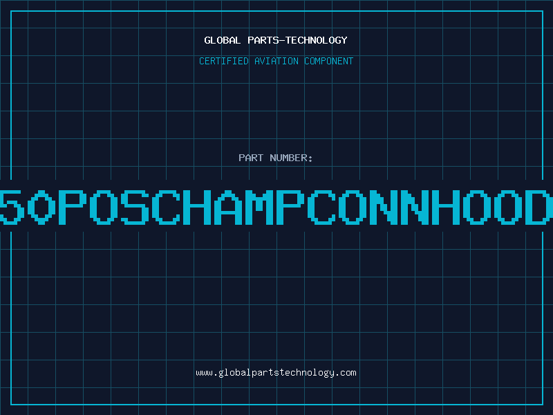 Aviation Part 50POSCHAMPCONNHOOD