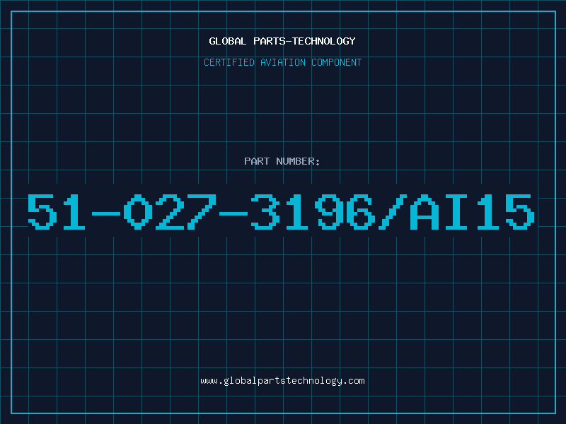 Aviation Part 51-027-3196/AI15