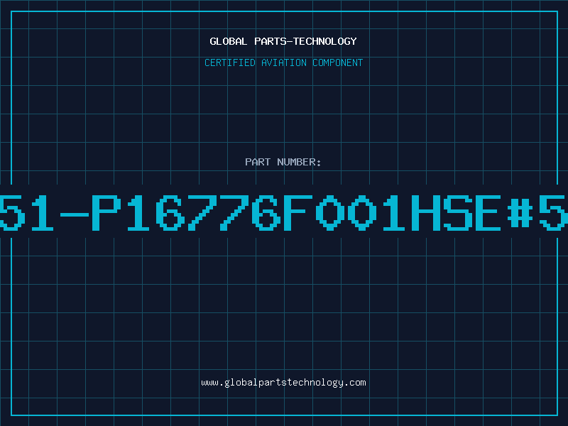 Aviation Part 51-P16776F001HSE#5