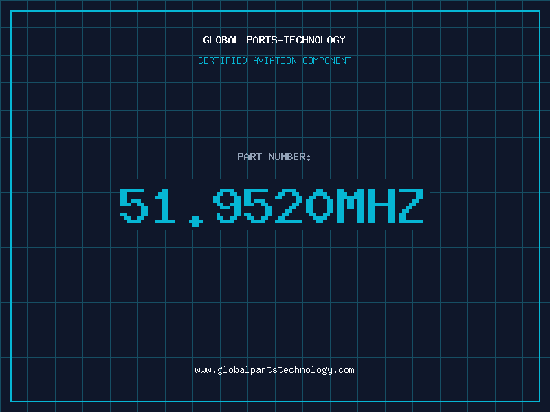 Aviation Part 51.9520MHZ