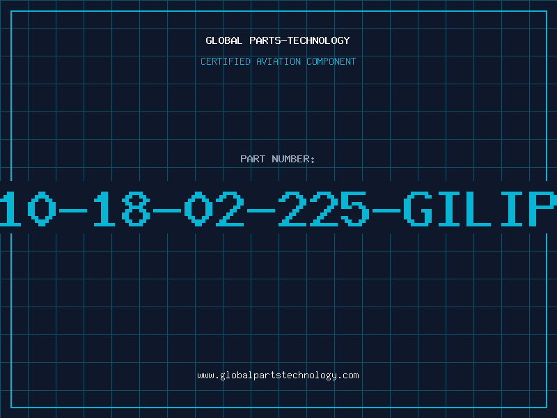 Aviation Part 510-18-02-225-GILIPS