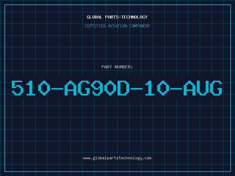 Aviation Part 510-AG90D-10-AUG