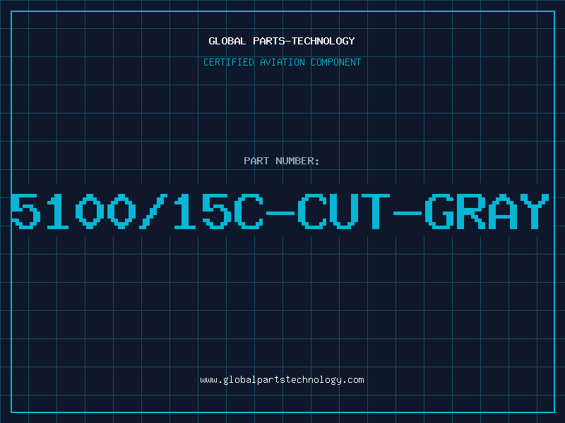 Aviation Part 5100/15C-CUT-GRAY