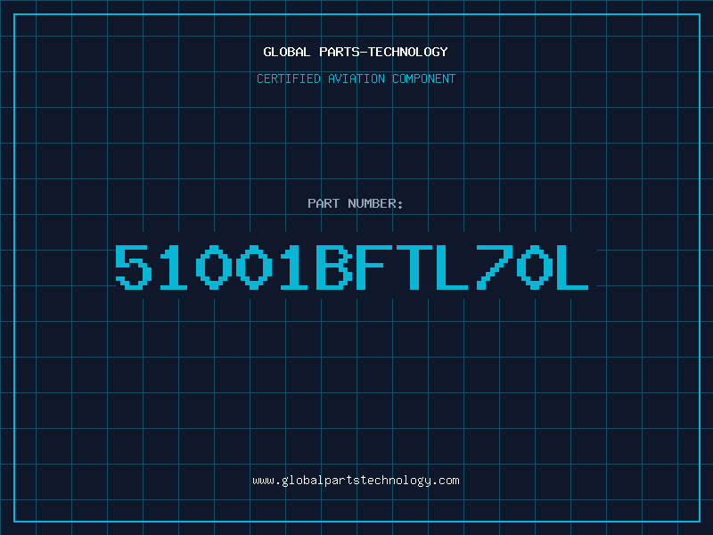 Aviation Part 51001BFTL70L