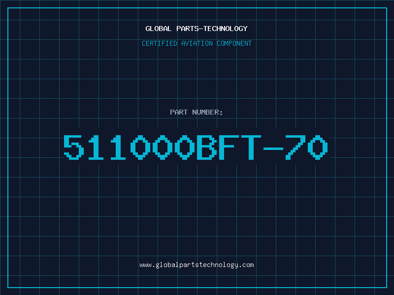 Aviation Part 511000BFT-70