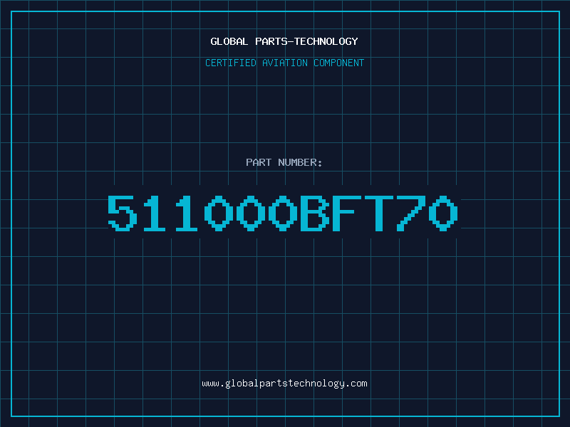 Aviation Part 511000BFT70