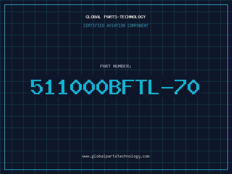 Aviation Part 511000BFTL-70