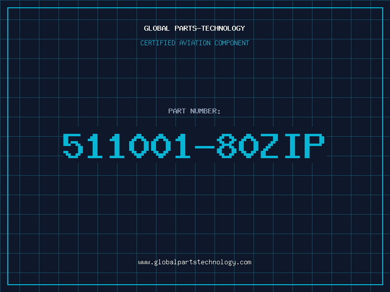 Aviation Part 511001-80ZIP