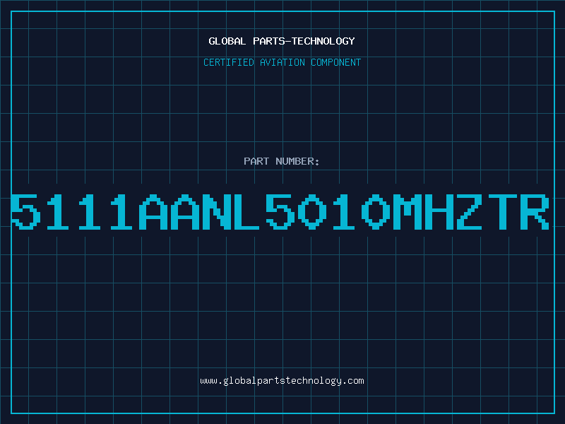 Aviation Part 5111AANL5010MHZTR