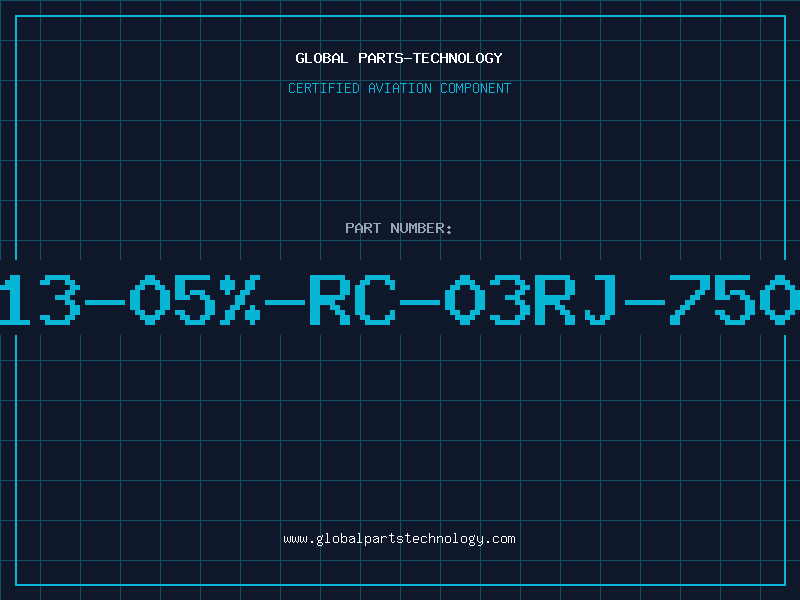 Aviation Part 513-05%-RC-03RJ-750E