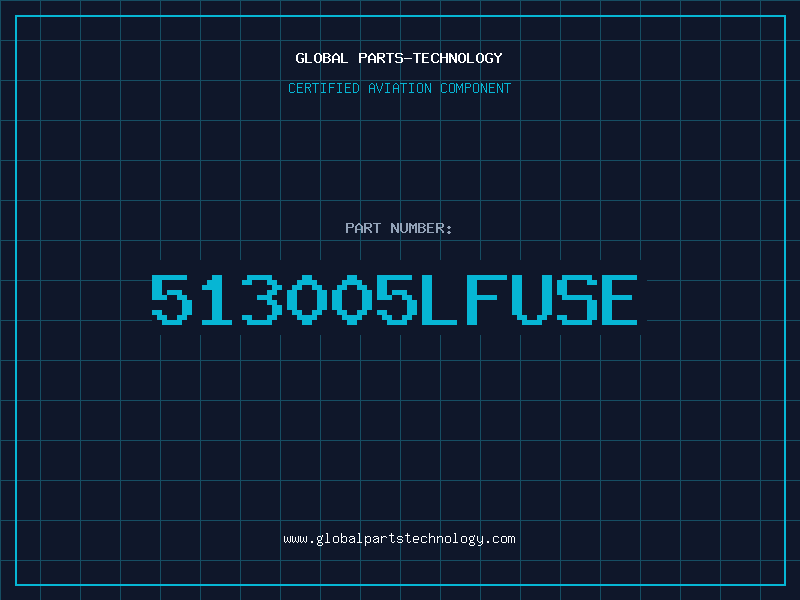 Aviation Part 513005LFUSE