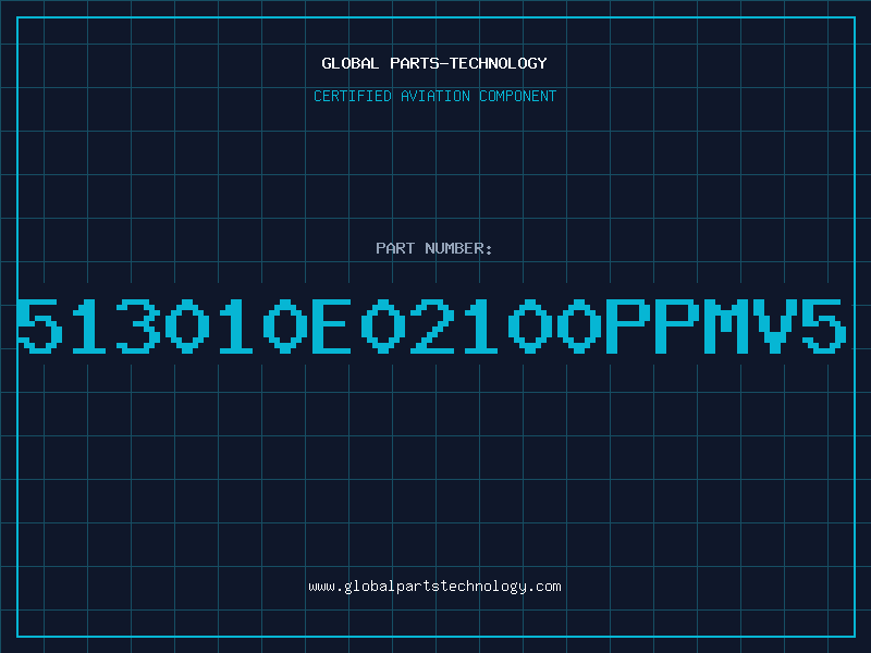 Aviation Part 513010E02100ppmV5