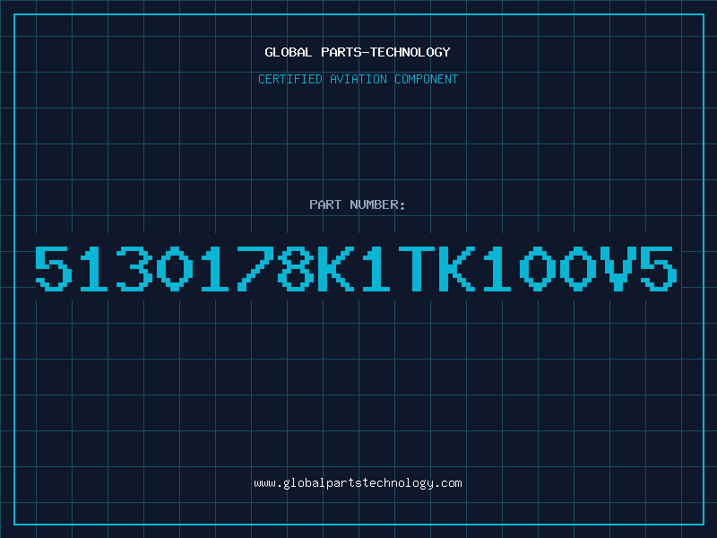 Aviation Part 5130178K1TK100V5