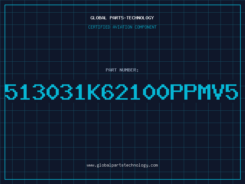 Aviation Part 513031K62100ppmV5