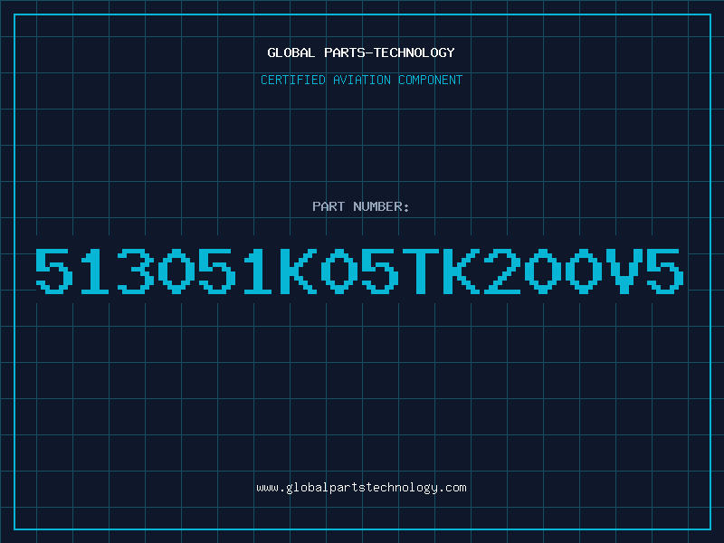 Aviation Part 513051K05TK200V5