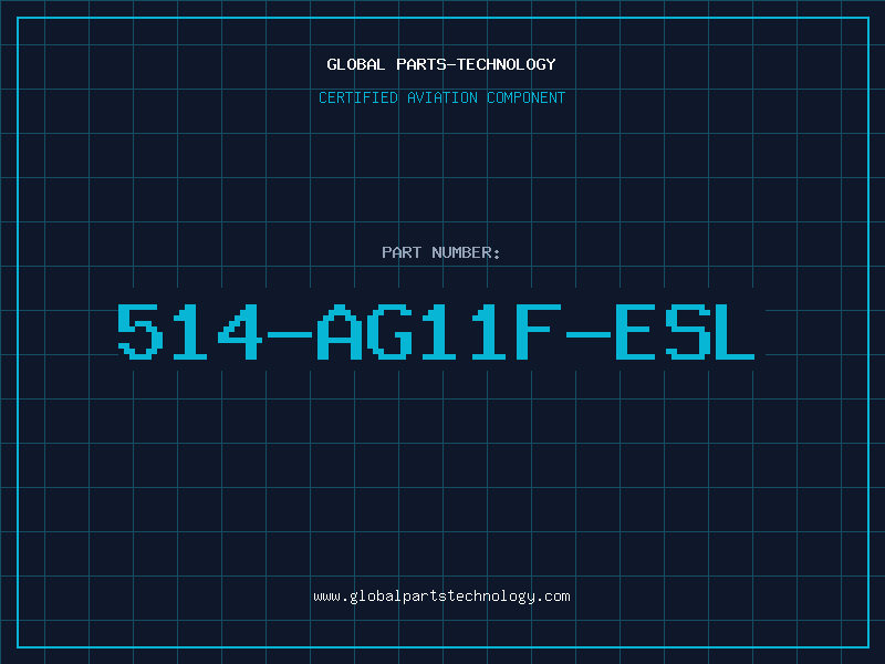 Aviation Part 514-AG11F-ESL