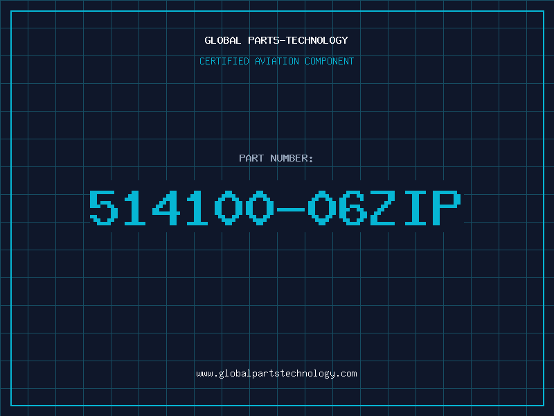 Aviation Part 514100-06ZIP