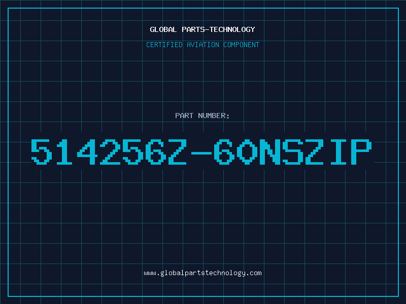 Aviation Part 514256Z-60nsZIP