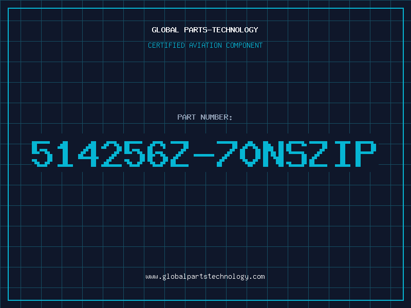 Aviation Part 514256Z-70nsZIP